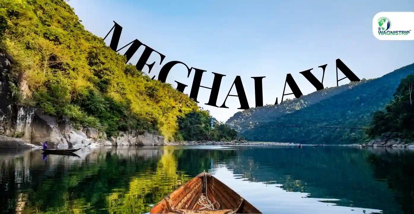 Guide to Meghalaya’s Best Attractions