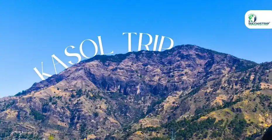 Plan Budget Solo Travel Guide to Kasol Trip